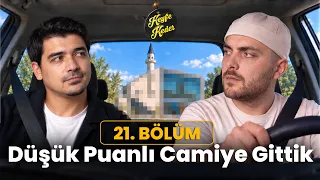 En Düşük vs En Yüksek Puanlı Cami - KeyfeKeder I 21. Bölüm
