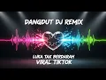 LUKA TAK BERDARAH - DANGDUT DJ REMIX FULL BASS YANG VIRAL TIKTOK