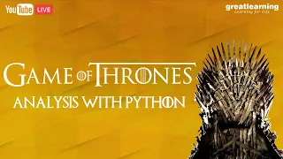 Game of Thrones Analysis with Python Python For Beginners Python Programming Great Learning