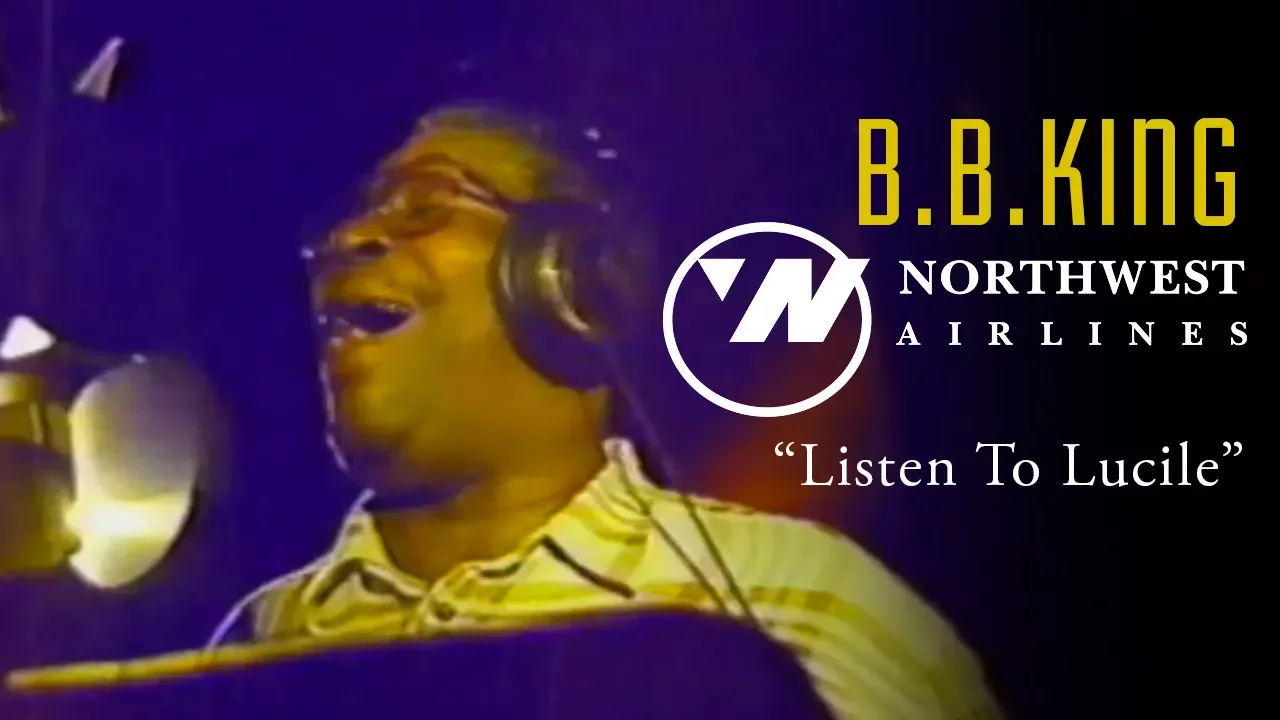 B.B. King | Northwest Airlines - "Listen to Lucile"