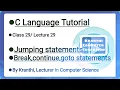 break continue goto statement jumping statements c programming language tutorial lesson 29
