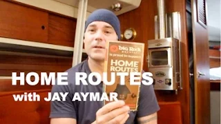 Life is Like Sailing – Home Routes – Jay Aymar