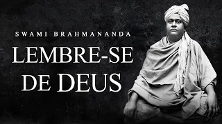 Swami Brahmananda - Lembre-se de Deus