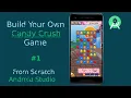 How To Create Your Own Candy Crush Game Android Studio Tutorial Match Puzzle Game Part - 1