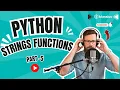 Python String Functions Review Part 5 Essential String Techniques Recap