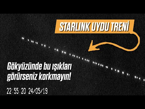 Gökyüzünde bu ışıkları görürseniz korkmayın! STARLINK Uydu Treni