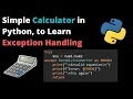 Learn how to Handle Exceptions by Building a Calculator in Python