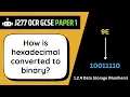 Hexadecimal to Binary 2 4 OCR GCSE Computer Science J277
