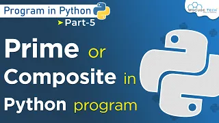 Python Program To Find Number Is Prime Or Composite Python Programming