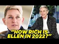 How Rich is Ellen in 2022