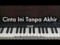 Download Lagu Cinta Ini Tanpa Akhir - VLAB | Piano Karaoke by Andre Panggabean