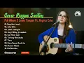 REGGAE SANTUY TERBAIK - COVER REGITA ECHA