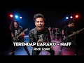 Download Lagu TERENDAP LARAKU ( NAFF ) | ROCK COVER