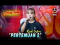 Download Lagu PERTEMUAN 2 - RINDI SAFIRA \