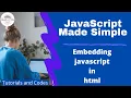 JavaScript Made Simple Embedding JavaScript in HTML