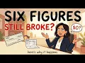 The Six-Figure Trap Why High Earners Go Broke - Explanation
