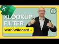 Excel How To use Wildcard with XLOOKUP and FILTER