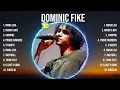 Dominic Fike Top Of The Music Hits 2024- Most Popular Hits Playlist