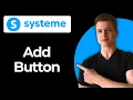 How To Add A Button In Systeme Io Builder Step-By-Step