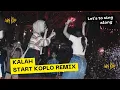 Download Lagu AFTERSHINE - KALAH (START KOPLO REMIX)