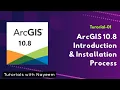 ArcGIS 10 8 Tutorial 1 Introduction Installation Process