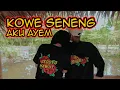 Download Lagu SEDOYO MAWUT - Kowe Seneng Aku Ayem (Official Music Video)
