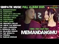 Download Lagu MEMANDANGMU - KERINDUAN - LUKA HATI LUKA DIRI- SIMPATIK MUSIC TERBARU 2025 FULL ALBUM