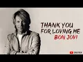Download Lagu Bon Jovi  - Thank You For Loving Me (Lyrics) 🎵