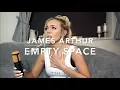 Download Lagu James Arthur - Empty Space | Cover