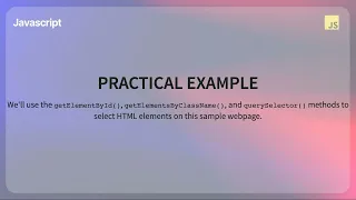 Selecting Elements with JavaScript getElementById getElementsByClassName querySelector