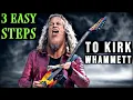 Lagu How To Play Like Kirk Hammett (3 Easy Steps To Kirk Whammett)
