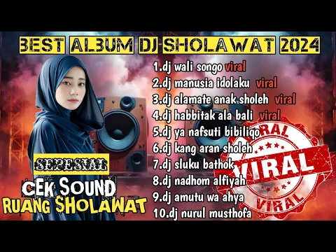 Download MP3 BEST ALBUM DJ SHOLAWAT 2024-DJ WALI SONGO-DJ MANUSIA IDOLAKU-DJ ALAMATE ANAK SHOLEH FULL ALBUM