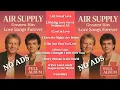 Air Supply Greatest Hits – Best Love Songs of All Time (Full Album)