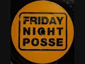 Download Lagu Friday Night Posse - Members Are Moving