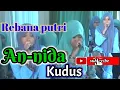Download Lagu Rebana sholawat putri an-nida  pas wajah  lagi IMUT-IMUT NYA