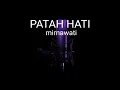 Download Lagu KARAOKE PATAH HATI (MIRNAWATI) COVER GASENTRA