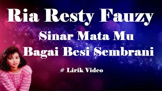 Download Ria Resty Fauzy ~Sinar Mata Mu Bagai Besi Sembrani ~Lirik MP3