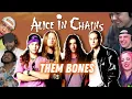 ALICE IN CHAINS - Them Bones The Ultimate Reaction Mix And that s exactly what happened