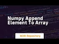 numpy append element to array
