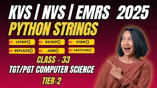 Class 33 Python String Manipulation split join replace strip NVS TGT PGT CS