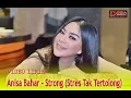 Anisa Bahar - Strong ( Stres Tak Tertolong ) Video Lirik