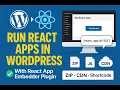 Run React Apps in WordPress Upload React JS ZIP or CDN with One Shortcode