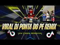 Lagu VIRAL DJ PONTA DO PE VEM REMIX PARTY TIKTOK REMIX DJ PAUL BIGATA REMIX TIKTOK VIRAL DANCE 