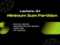 Lec 6 1 - Minimum Sum Partition Dynamic Programming Python GFG