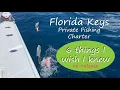 Lessons from first time charter fishing the Florida Keys