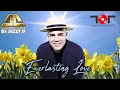 Download Lagu DJ Jazzy D The Groovemaster - Everlasting Love