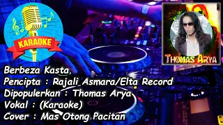Download Berbeza Kasta - Thomas Arya - DJ Funkot Remix Version - Karaoke Lirik Tanpa Vokal MP3