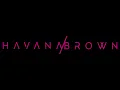 Download Lagu PAL High Tone Havana Brown You”ll Be Mine