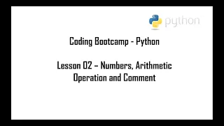 Coding Bootcamp Python Lesson 2 Arithmetic Operations and Comments