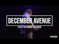 Dahan - December Avenue LIVE at The Vermont Hollywood